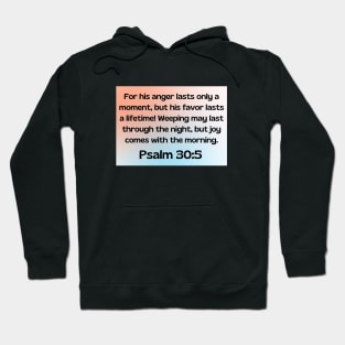 Bible Verse Psalm 30:5 Hoodie